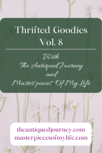 thrifted goodies volume 8 from The Antiqued Journey and Master'pieces' Of My Life